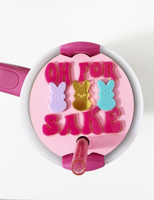 TUMBLER TOPPER - OH FOR PEEPS SAKE