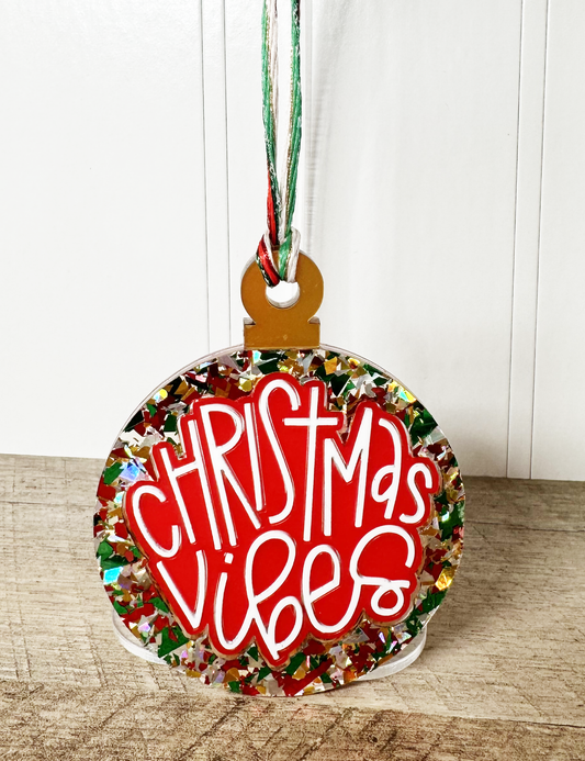 CHRISTMAS VIBES ORNAMENT