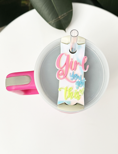 TUMBLER TOPPER - POSITIVITY - GIRL YOU GOT THIS