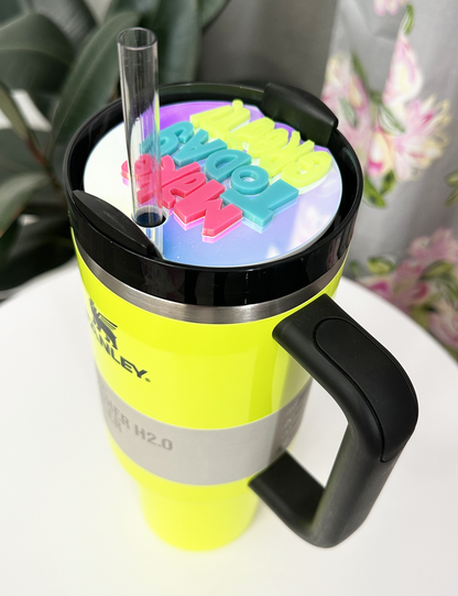 TUMBLER TOPPER - POSITIVITY - MAKE TODAY GREAT! - FULL LID