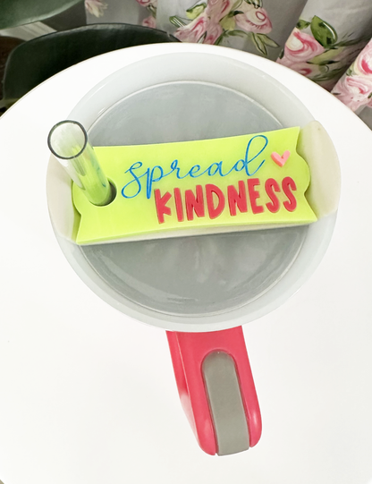 TUMBLER TOPPER - POSITIVITY - SPREAD KINDNESS