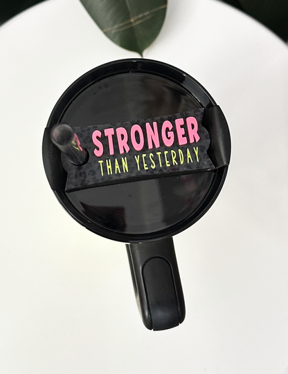 TUMBLER TOPPER - POSITIVITY - STRONGER THAN YESTERDAY CHEETAH